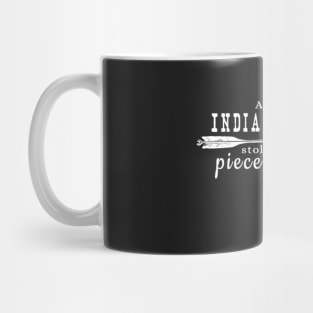 Indian Outlaw Stole a Piece of My Heart Mug